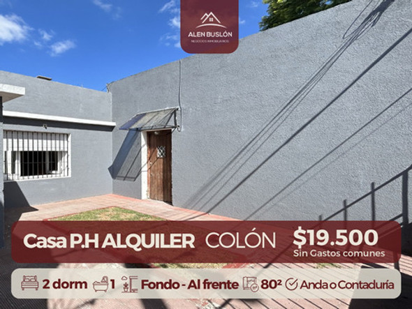Casa P.h Alquiler En Colón De 2 Dormitorios ( Uno Chico ) Y Fondo Exclusivo, Sin Gastos Comunes, Ideal ! 0