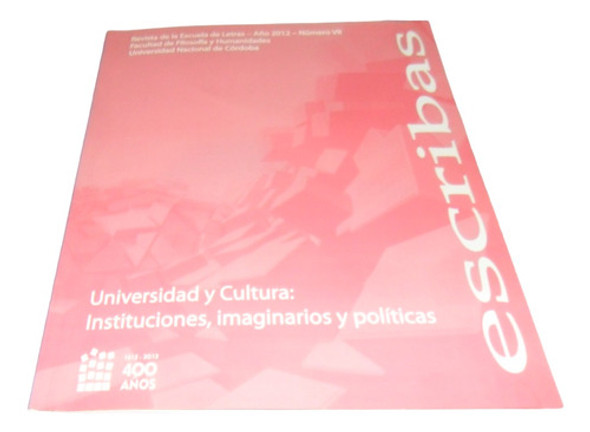 Libro Revista Escribas 7 ( Escuela De Letras F Fy H, U N C) 0
