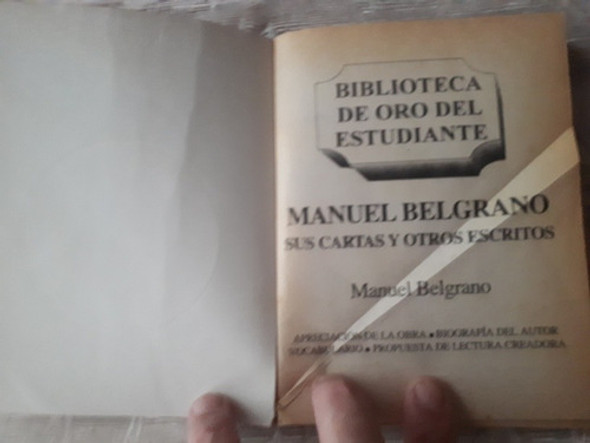 Biblioteca De Oro N° 16 - Manuel Belgrano - Sus Cartas 1 Biblioteca De Oro N° 16 - Manuel Belgrano - Sus Cartas 1