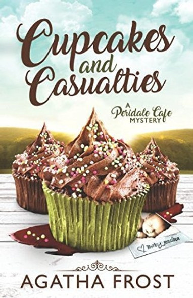 Book : Cupcakes And Casualties (peridale Cafe Cozy Mystery) 0