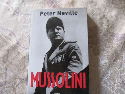 Mussolini - Peter Neville 0