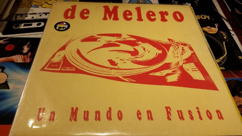 De Melero Un Mundo En Fusión Vinilo Maxi Rareza Spain 1992 0