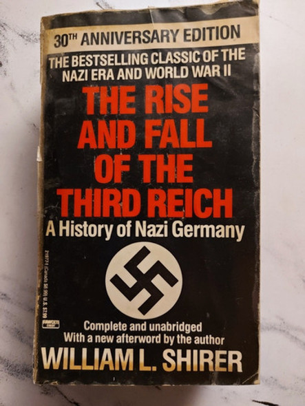 The Rise And Fall Of The Third Reich. W. L. Shirer. 52210. 0