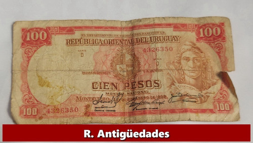 Billete Uruguay 100 Pesos Serie D 1939 Cod Ref 42329 0