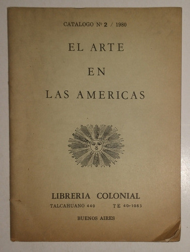 Catalogo N°2/1980: El Arte En Las Americas-librería Colonial 0