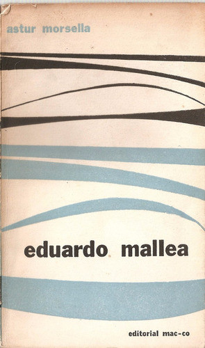 Eduardo Mallea - Morsella - Mac-co 0
