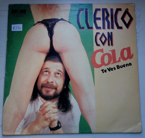 Clericó Con Cola Te Ves Buena Maxi Lp Argentino / Kktus 0