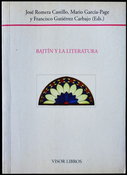 Bajtín Y La Literatura. Actas Del Iv Seminario Int. 49n 417 0