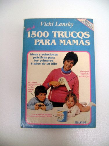 1500 Trucos Para Mamas Vicki Lansky Ideas Practicas Ok Boedo 0