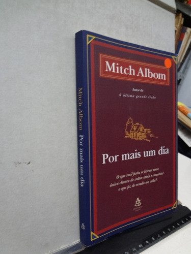 Livro Por Mais Um Dia Mitch Albom 1