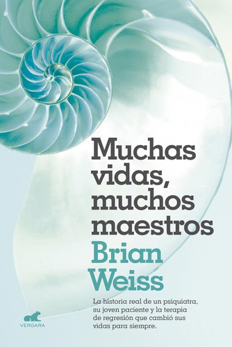 Muchas Vidas, Muchos Maestros.  Brian Weiss.vergara (grande) 0