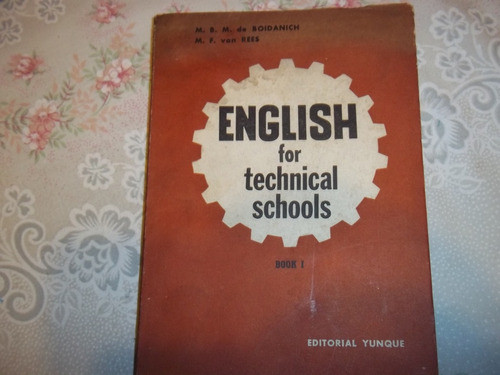 English For Technical Schools - Book 1 - De Boidanich - Rees 0