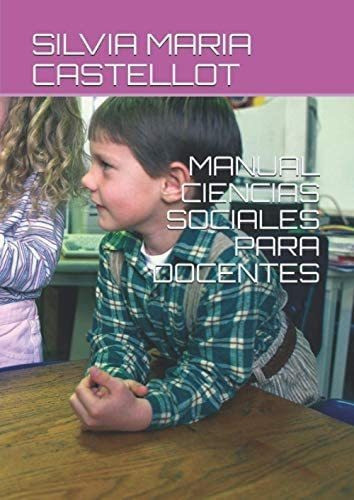 Libro: Manual Ciencias Sociales Para Docentes (spanish Editi 0