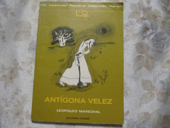 Antigona Velez - Leopoldo Marechal 0