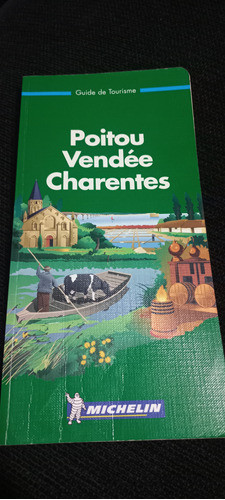Guía Michelin Francia Poitou, Vendée Y Charentes En Francés 0