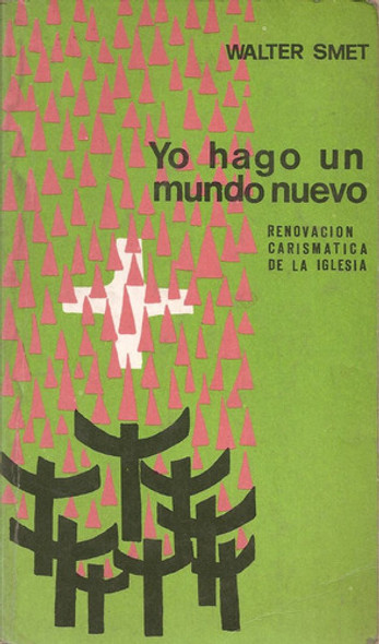 Yo Hago Un Mundo Nuevo - Walter Smet - Editorial Roma 0