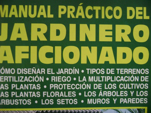M . Practico Del Jardinero Aficionado. C/nvo! 0