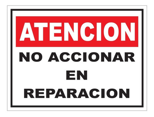 Cartel Atención No Accionar En Reparación 31x41 Alto Impacto 0