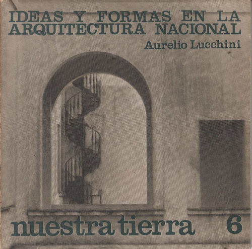 Arquitectura Uruguay Ideas Y Formas X Aurelio Lucchini 1969 0