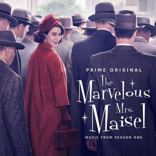 Cd: The Marvelous Mrs Maisel: Season 1 (music From The Tv S 0