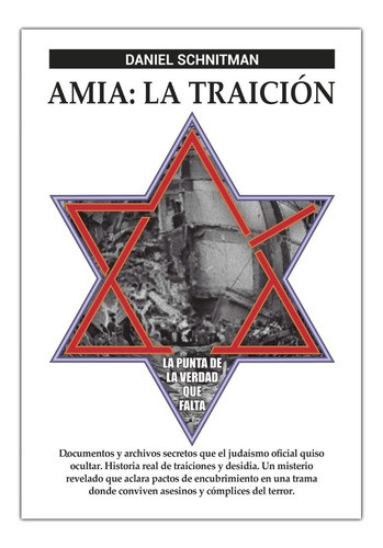 Libro Amia: La Traición--  El Libro Se Envía Por Mail En Pdf 0