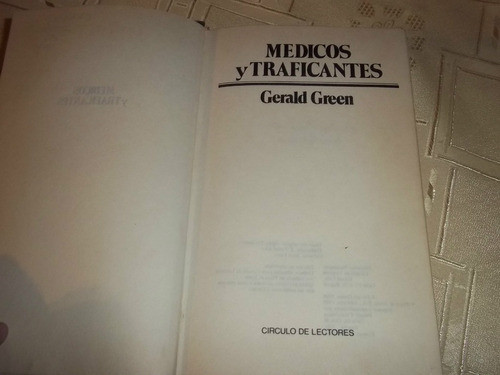 Medicos Y Traficantes - Gerald Green - Circulo De Lectores 1