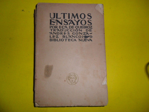 Ultimos Ensayos Por Eca Queiroz Andres Gonzalez Blanco 0