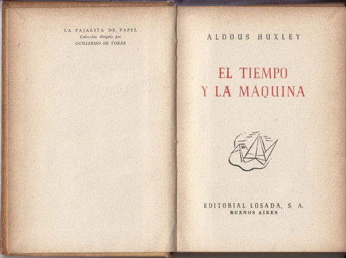 1945 Aldous Huxley El Tiempo Y La Maquina Dibujos X Colmeiro 1