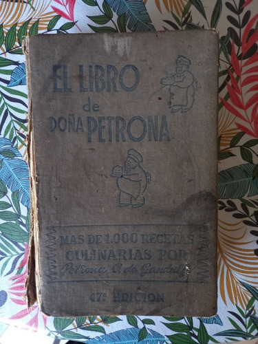 El Libro De Doña Petrona 47 Edición 1955 0