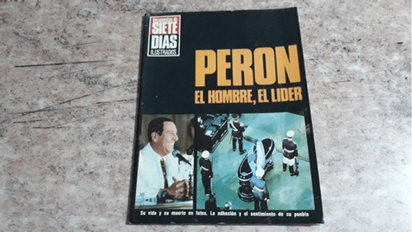 Peron El Hombre,  El Lider. Revista Siete Dias Extra. 0