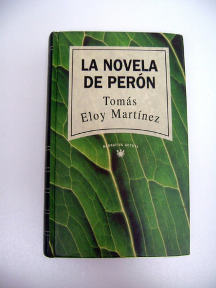 La Novela De Peron Tomas Eloy Martinez Tapa Dura Rba Boedo 0
