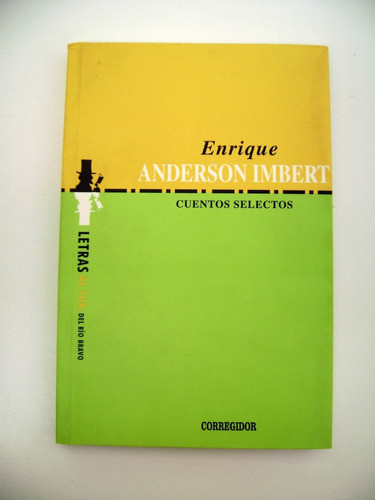Cuentos Selectos Enrique Anderson Imbert Corregidor Boedo 0