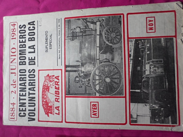 Centenario Bomberos Voluntarios De La Boca 1884-1984 Folleto 1 Centenario Bomberos Voluntarios De La Boca 1884-1984 Folleto 1