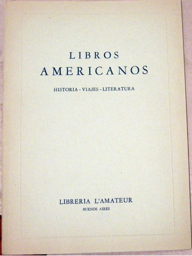 Lamateur Catalogo Libros Americanos N° 37 Bibliofilia 1