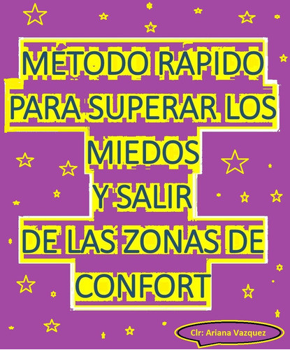 Método Rápido Para Superar Los Miedos 1