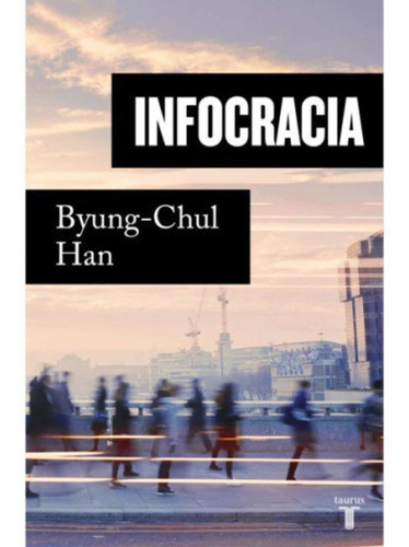 Libro Infocracia Byung Chul Han 0
