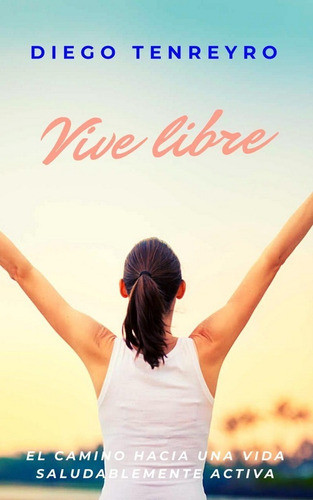 Ebook  El Camino Hacia Una Vida Saludablemente Activa Oferta 0