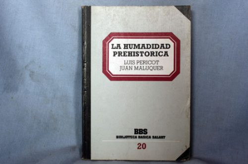 La Humanidad Prehistorica Luis Pericot Y Juan Maluquer 0