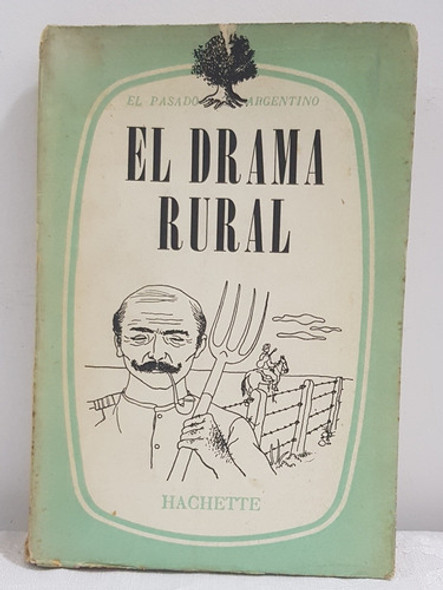 Libro El Drama Rural Luis Ordaz Hachette B6 0