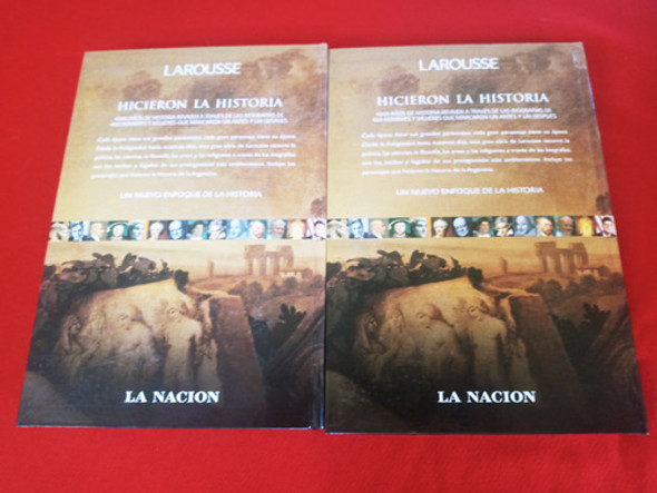Larousse - La Nación - Hicieron La Historia - Enciclopedia 1