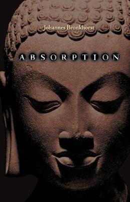 Absorption. Human Nature And Buddhist Liberation - Johann... 0