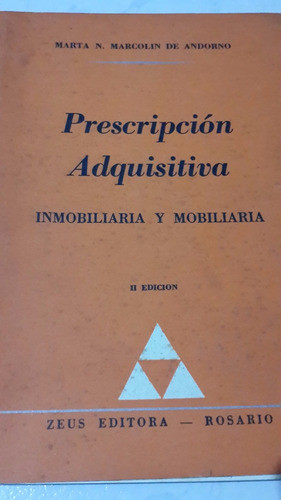 Prescripción Adquisitiva Inmobiliaria Y Mobiliaria Andorno 0