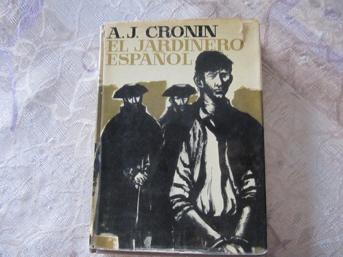 El Jardinero Español - A. J. Cronin 0