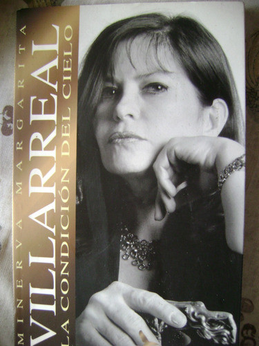 La Condicion Del Cielo. Minerva Villarreal. Poesia .mexico 0