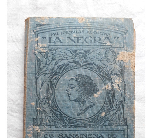 Formulas De Cocina - La Negra - Compania Sansinena 1927 0