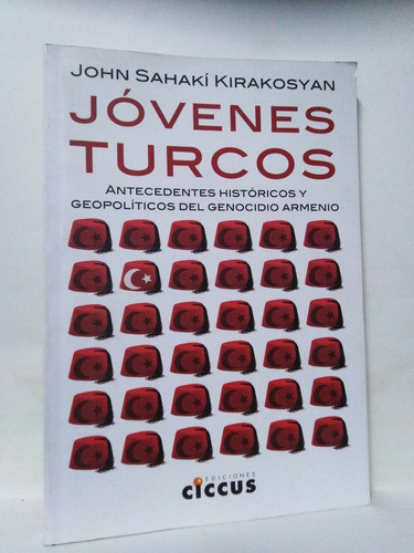 Jovenes Turcos  - John Sahaki Kirakosyan 0