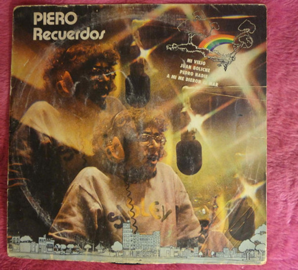 Piero Recuerdos Mi Viejo - Juan Boliche - Pedro Nadie - A Mi 0