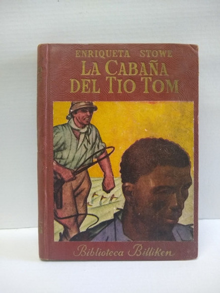 Libro La Cabaña Del Tio Tom Billiken Roja Año 1950 0