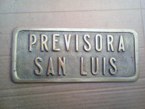 Antigua Placa En Bronce Previsora San Luis 29x6mmx12,3 Alto 0