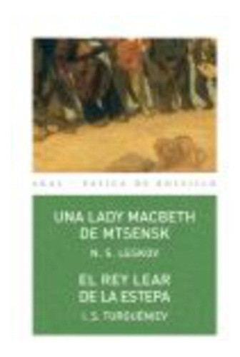 Una Lady Macbeth De Mtsensk / El Rey Lear De La Estepa - Tur 0